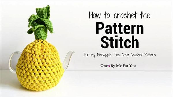 Pattern Stitch For My Pineapple Tea Cosy Crochet Pattern