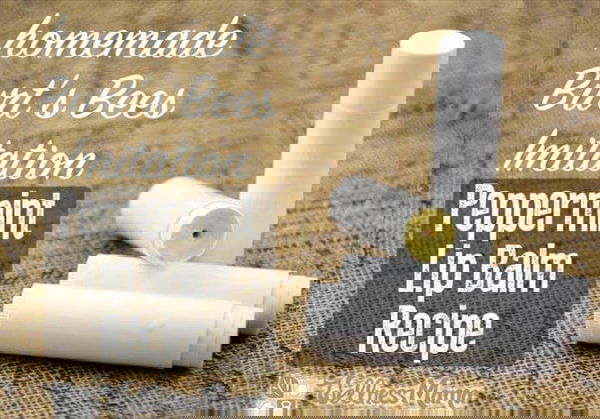 Homemade Burts Bees Imitation Peppermint Lip Balm Recipe