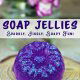 Jelly Soap Making – Sparkly, Jiggly, Soapy Fun Jellies!