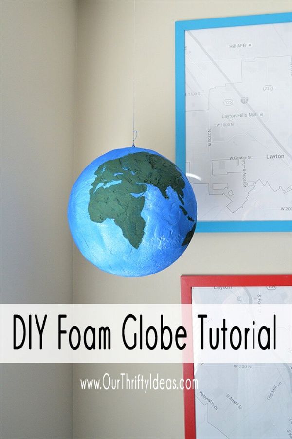 DIY globe made from styrofoam