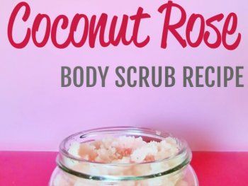 Coconut Rose Homemade Body Scrub Recipe
